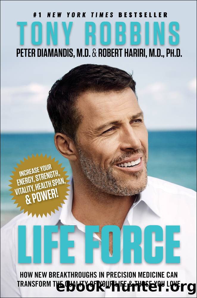 Life Force by Tony Robbins & Peter H. Diamandis
