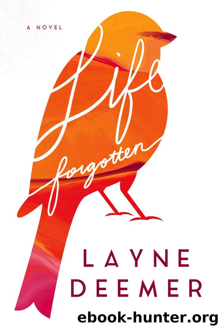 Life Forgotten by Layne Deemer