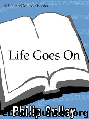 Life Goes On by Philip Gulley