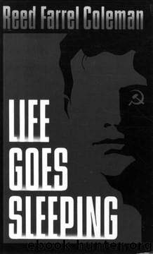 Life Goes Sleeping by Reed Farrel Coleman
