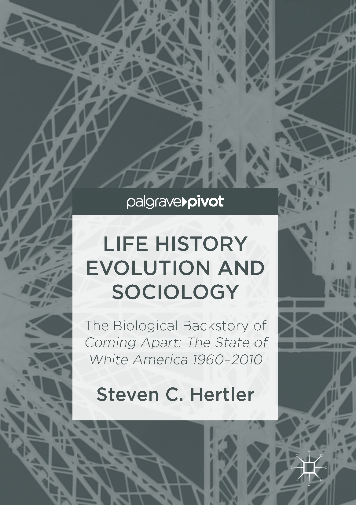 Life History Evolution and Sociology by Steven C. Hertler