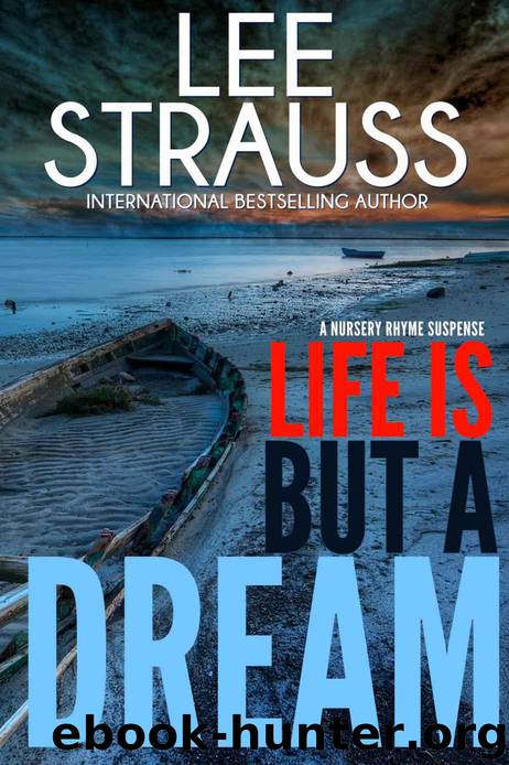 Life Is But A Dream by Lee Strauss