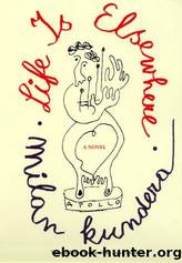 Life Is Elsewhere by Kundera Milan & Asher Aaron