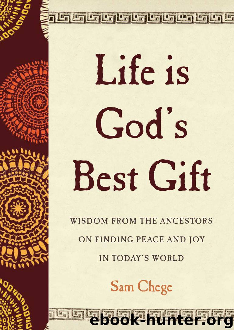 Life Is God's Best Gift by Sam Chege