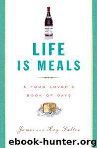 Life Is Meals by James Salter