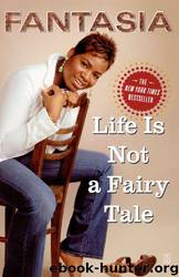 Life Is Not a Fairy Tale by Fantasia