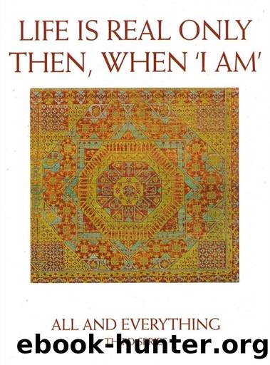 Life Is Real Only Then, When 'I Am' by G.I. Gurdjieff