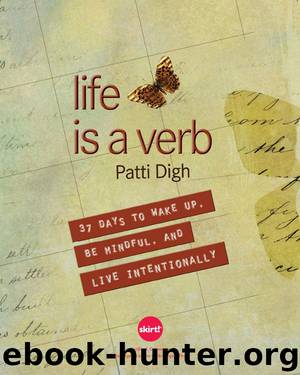 Life Is a Verb by Patti Digh