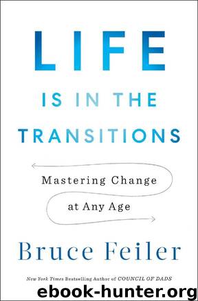 Life Is in the Transitions by Bruce Feiler