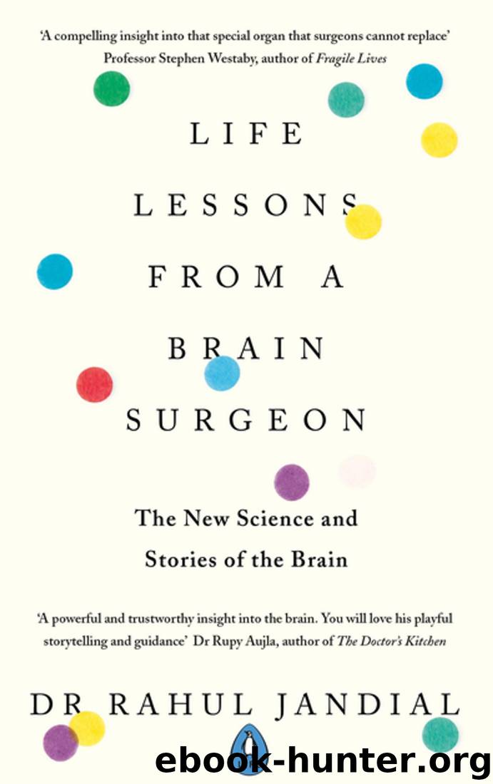 Life Lessons From a Brain Surgeon by Dr Rahul Jandial