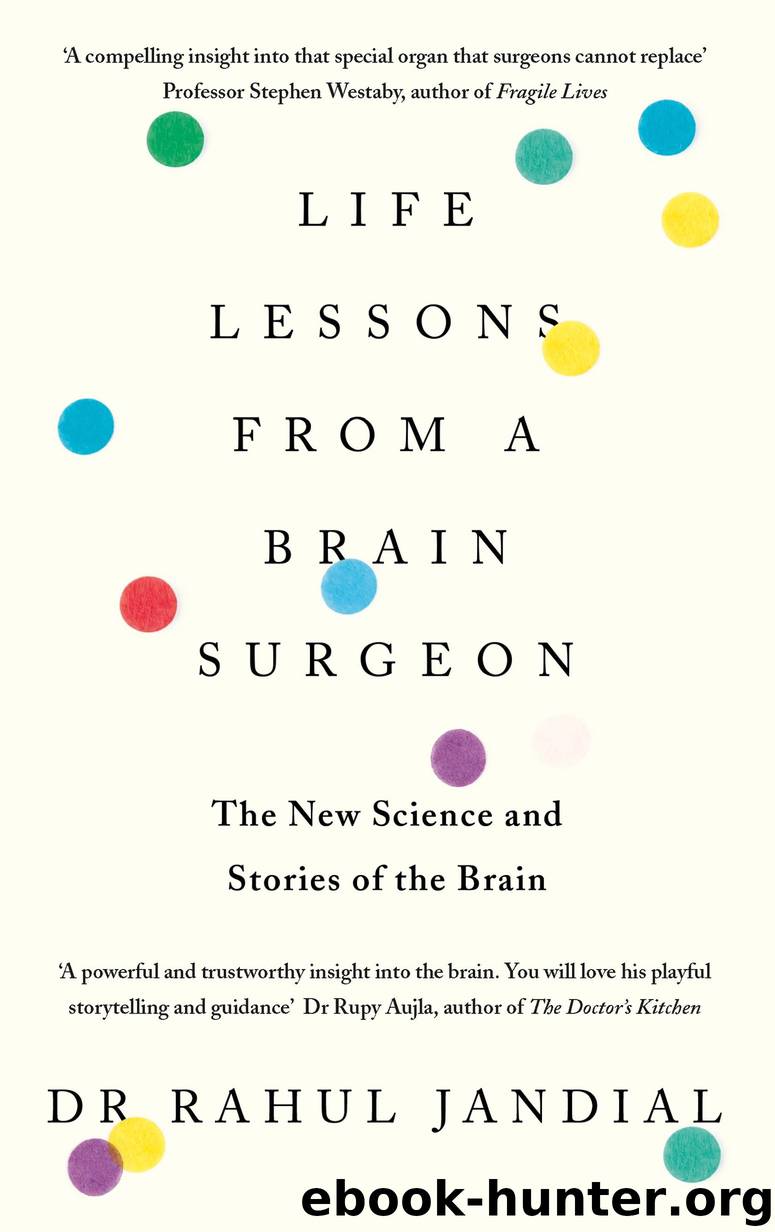 Life Lessons from a Brain Surgeon by Rahul Jandial - free ebooks download