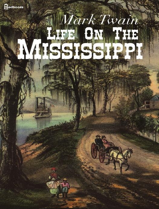 Life On The Mississippi by Mark Twain