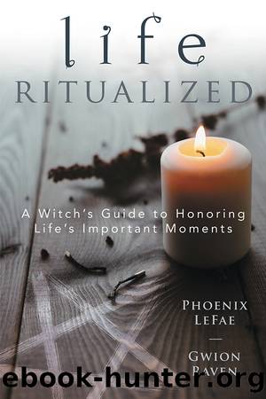 Life Ritualized by Phoenix LeFae