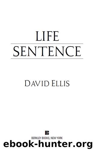 Life Sentence by David Ellis
