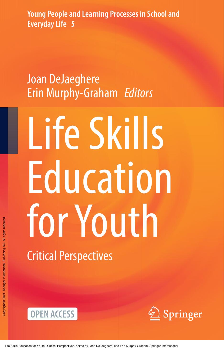 Life Skills Education for Youth : Critical Perspectives by Joan DeJaeghere; Erin Murphy-Graham