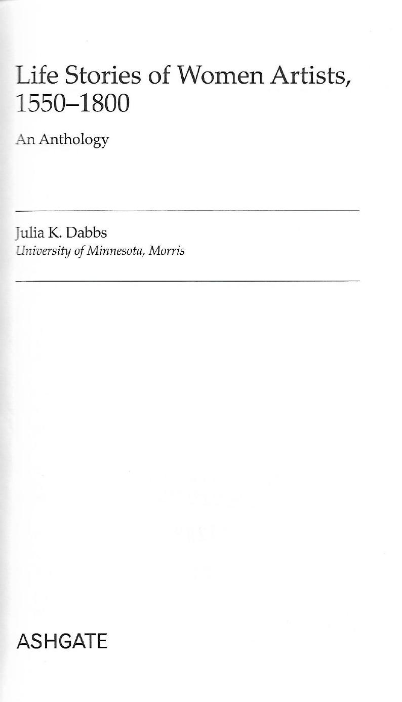 Life Stories of Women Artists, 1550â1800: An Anthology by Julia K. Dabbs