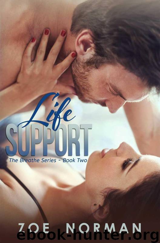 Life Support (The Breathe Series Book 2) by Norman Zoe
