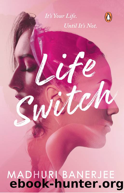 Life Switch by Madhuri Banerjee