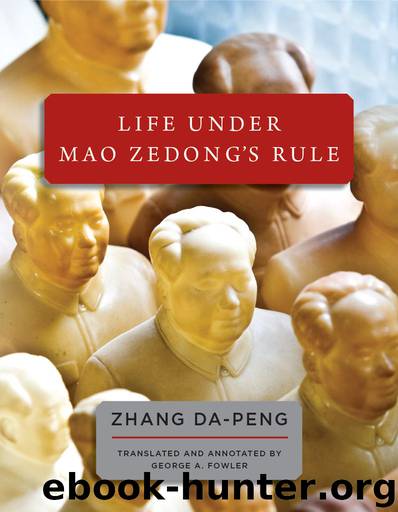 Life Under Mao Zedong's Rule by Da-Peng Zhang