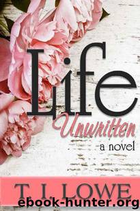Life Unwritten by T. I. Lowe
