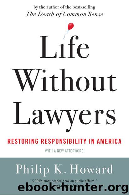 Life Without Lawyers by Philip K. Howard