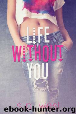 Life Without You by S.P. West