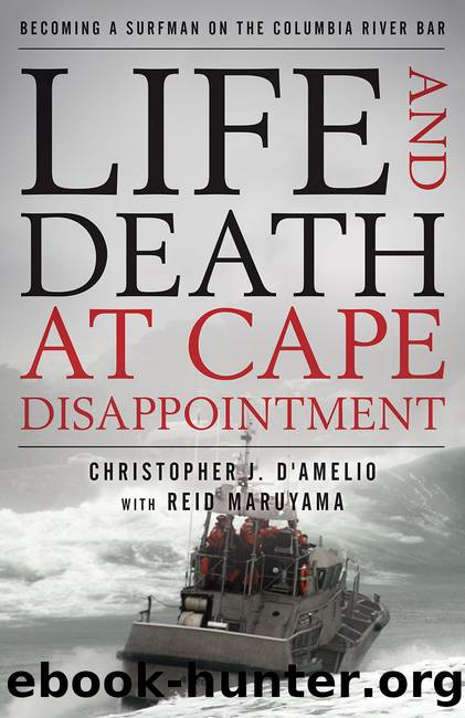 Life and Death at Cape Disappointment by Christopher J. D'Amelio & Reid Maruyama