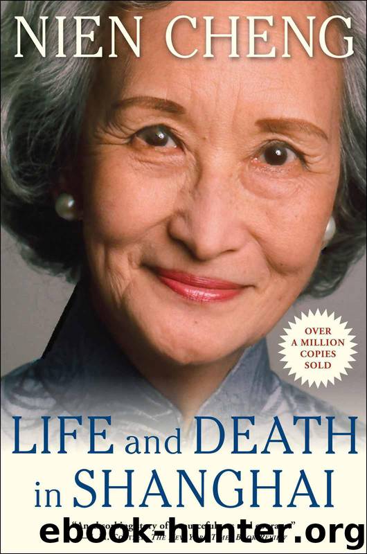 Life and Death in Shanghai by Cheng Nien