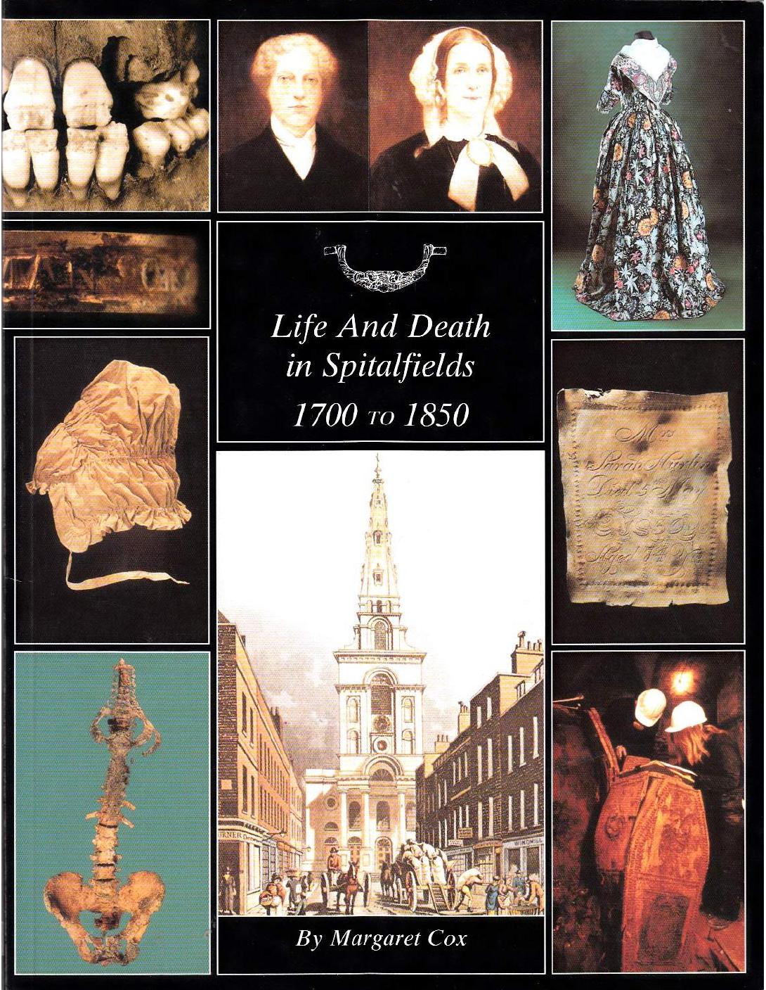 Life and Death in Spitalfields 1700-1850 by Margaret Cox