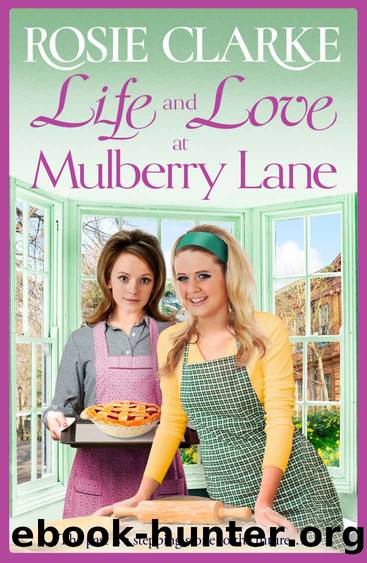 Life and Love at Mulberry Lane by Clarke Rosie
