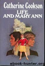 Life and Mary Ann by Catherine Cookson