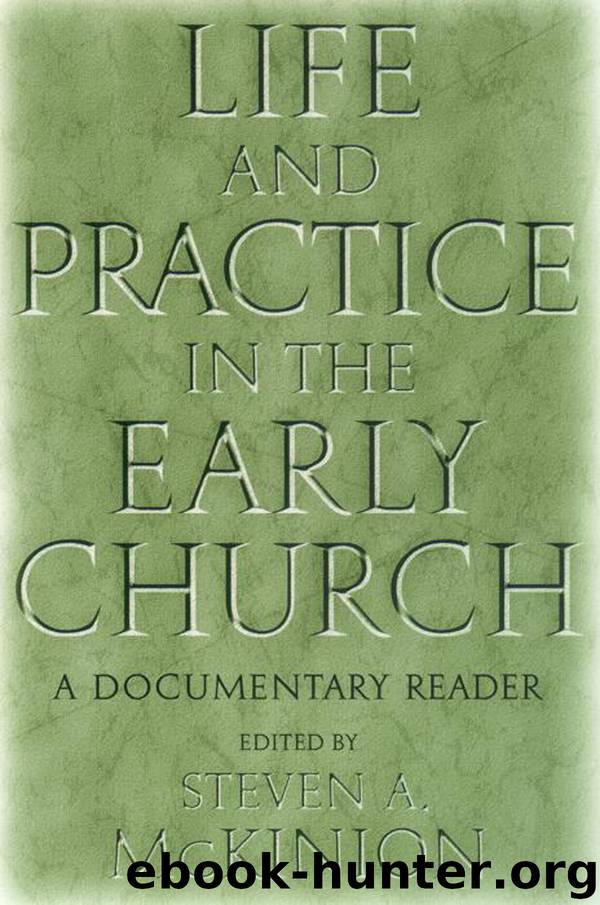 Life and Practice in the Early Church by Steven A. McKinion