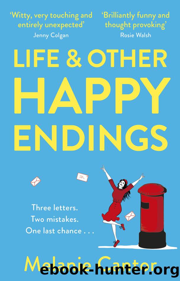 Life and other Happy Endings by Melanie Cantor