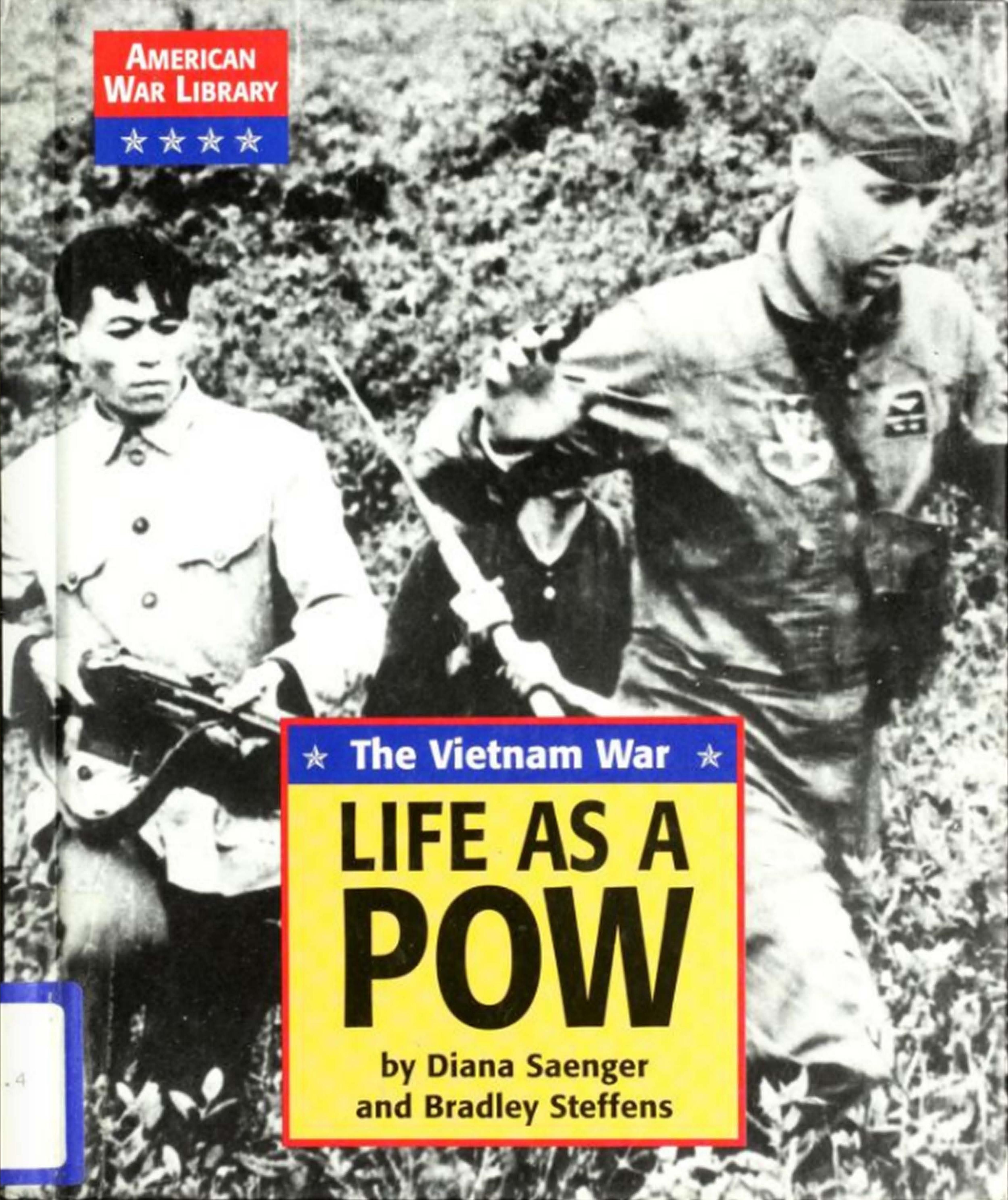 Life as a POW by The Vietnam War (American War Library)