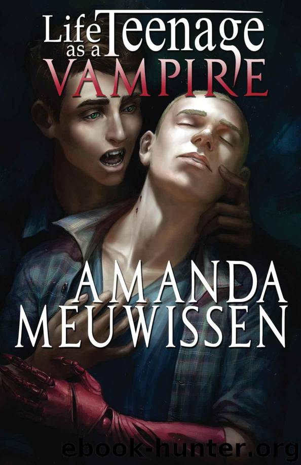 Life as a Teenage Vampire by Amanda Meuwissen