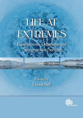 Life at extremes : environments, organisms, and strategies for survival by Elanor Bell