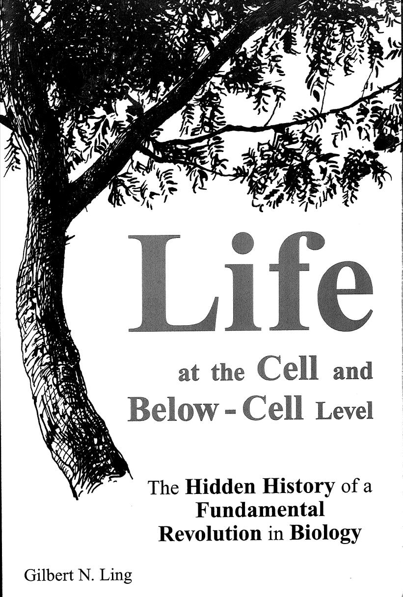 Life at the Cell And Beyond Cell Level The Hidden History of a Fundamental Revolution in Biology-Pacific Press (2001) by Unknown