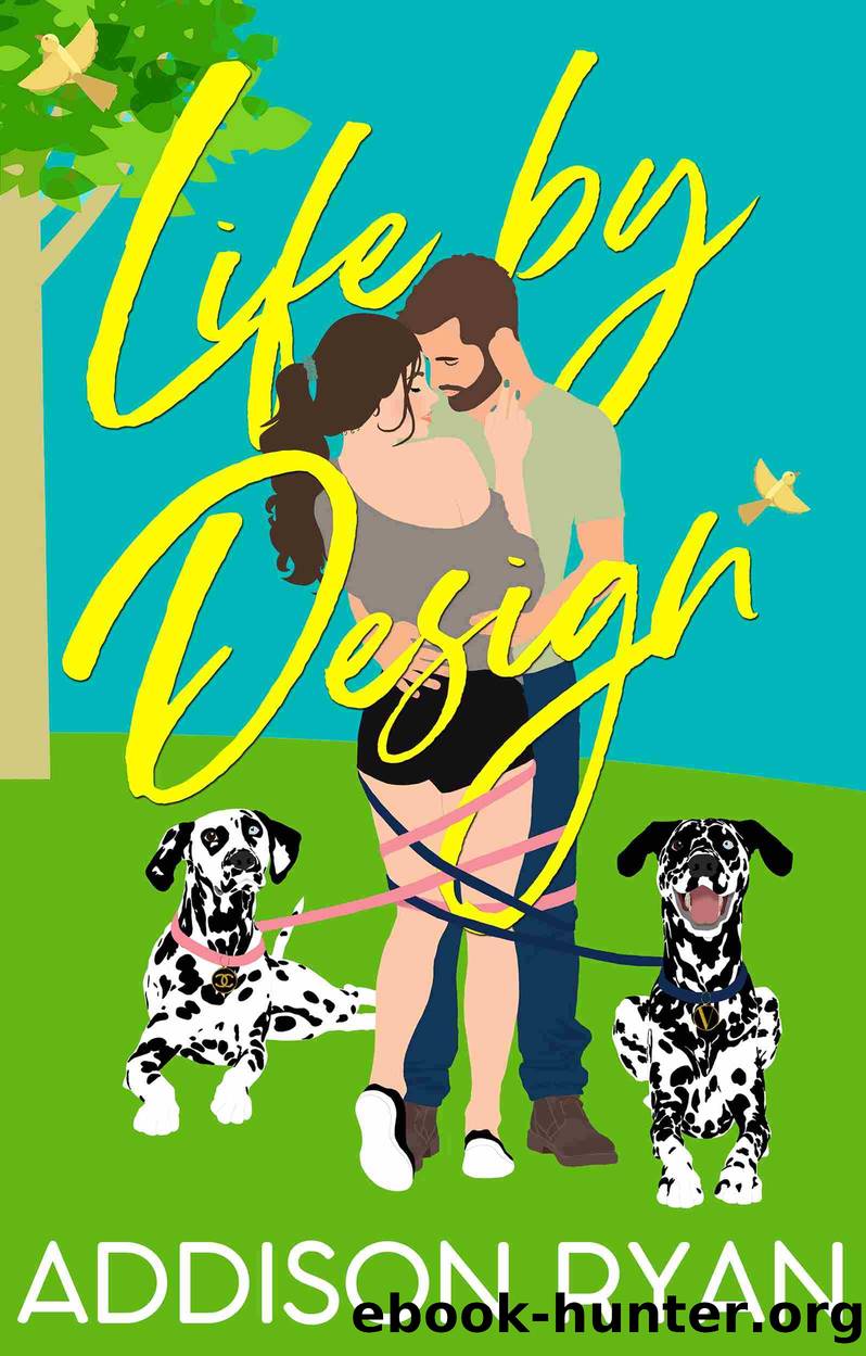 Life by Design by Addison Ryan