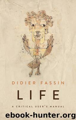 Life by Fassin Didier;