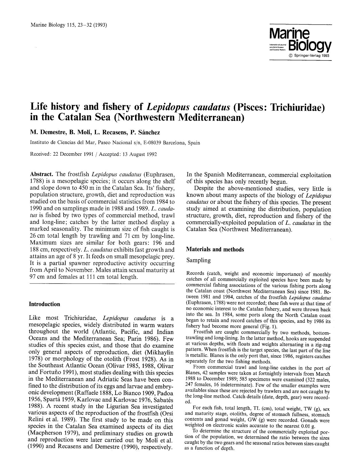 Life history and fishery of <Emphasis Type="Italic">Lepidopus caudatus<Emphasis> (Pisces: Trichiuridae) in the Catalan Sea (Northwestern Mediterranean) by Unknown