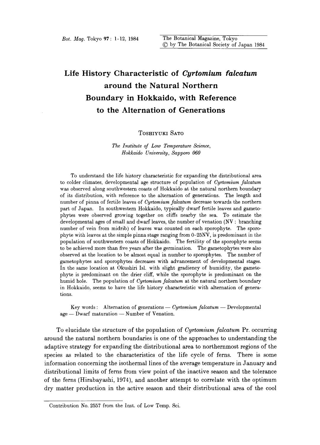 Life history characteristic of <Emphasis Type="Italic">Cyrtomium falcatum <Emphasis> around the natural northern boundary in Hokkaido, with reference to the alternation of generations by Unknown