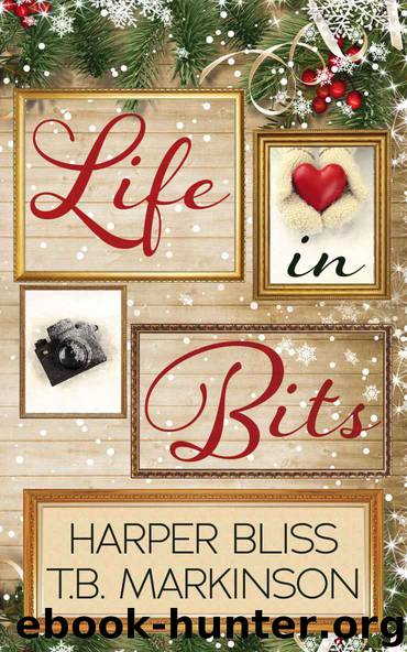 Life in Bits: A Lesbian Christmas Romance by Harper Bliss & T.B. Markinson