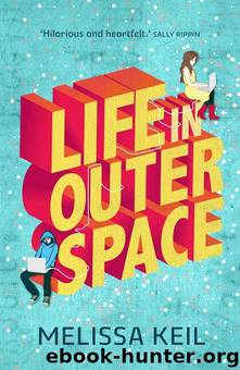 Life in Outer Space by Keil Melissa