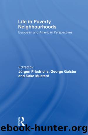 Life in Poverty Neighbourhoods by Jürgen Friedrichs George Galster Sako Musterd