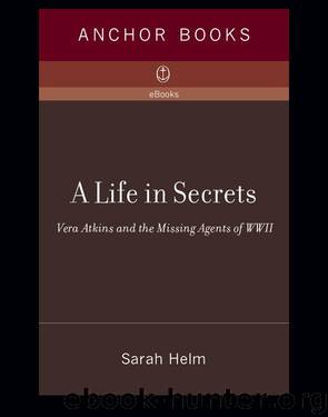 Life in Secrets by Sarah Helm