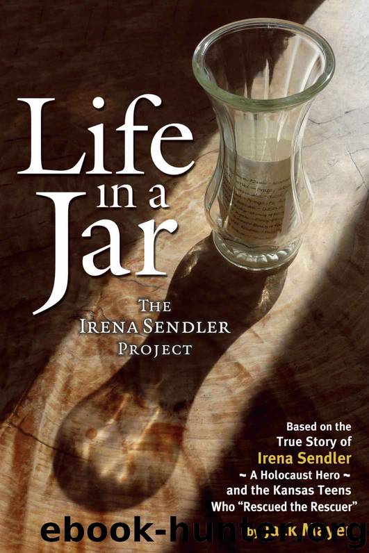 Life in a Jar: The Irena Sendler Project by Jack Mayer