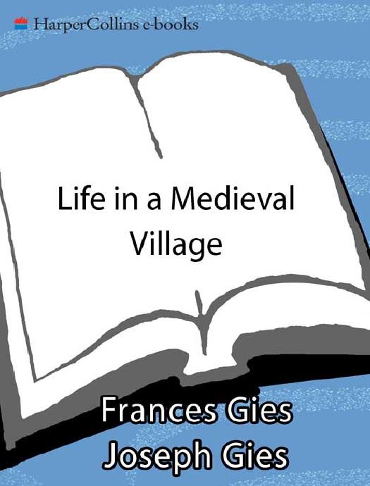 Life in a Medieval Village by Frances & Joseph Gies