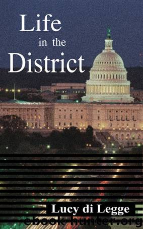 Life in the District by Lucy di Legge