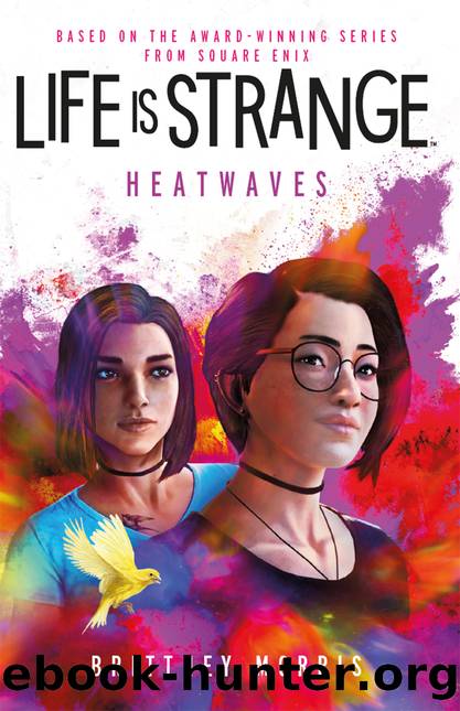Life is Strange by Brittney Morris
