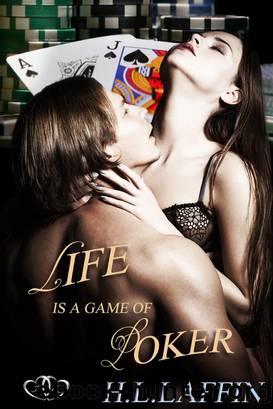 Life is a Game of Poker by H.L. Laffin